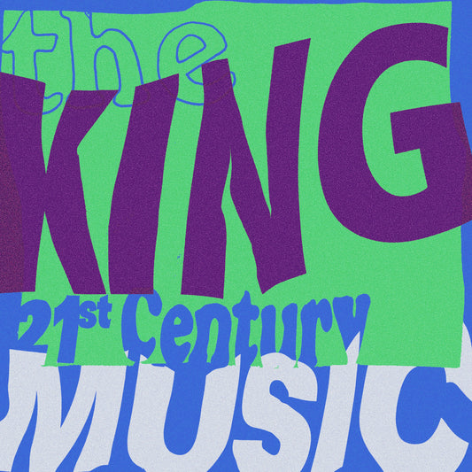 The King 21st Century Music